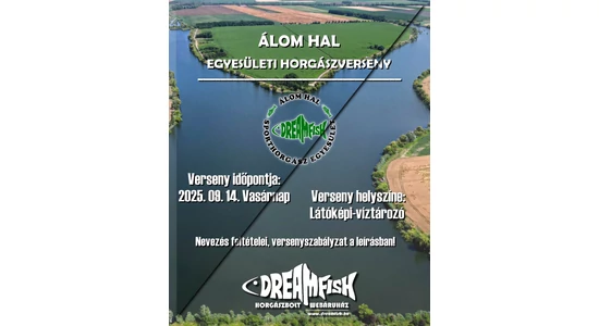 Álom Hal Sporthorgász Egyesület / Egyesületi Horgászverseny